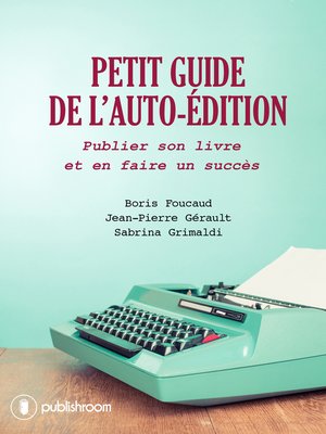 cover image of Petit guide de l'auto-édition